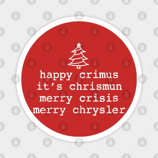 Happy Crisum! Magnet by GloriousWax